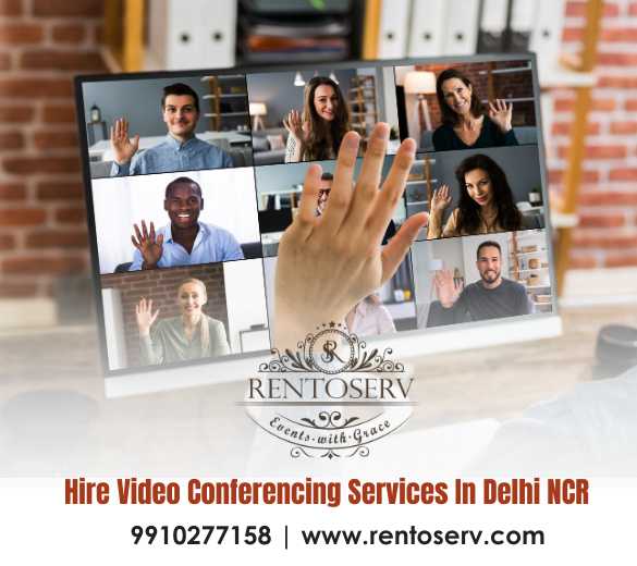 Hire Video Conferencing Services in Delhi NCR